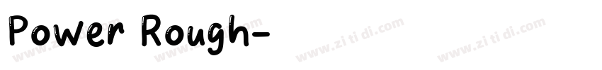 Power Rough字体转换